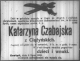 Ciążyńska (Czabajska) Katarzyna, nekrolog, 1908 rok.